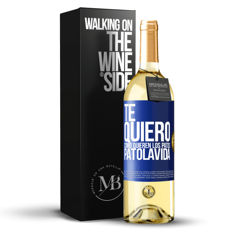 29,95 € Free Shipping | White Wine WHITE Edition TE QUIERO, como quieren los patos. PATOLAVIDA Blue Label. Customizable label Young wine Harvest 2025 Verdejo