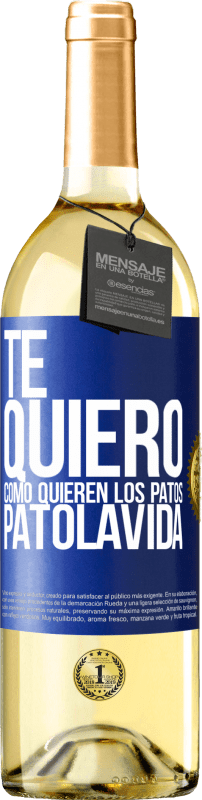 29,95 € Envio grátis | Vinho branco Edição WHITE TE QUIERO, como quieren los patos. PATOLAVIDA Etiqueta Azul. Etiqueta personalizável Vinho jovem Colheita 2024 Verdejo