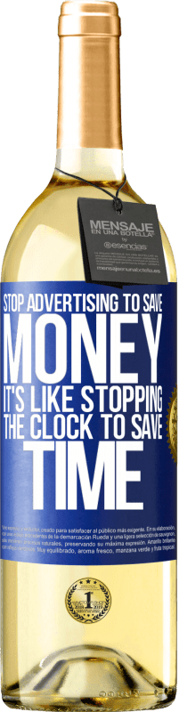 29,95 € | 白ワイン WHITEエディション お金を節約するために広告を停止します。時間を節約するために時計を停止するようなものです 青いタグ. カスタマイズ可能なラベル 若いワイン 収穫 2023 Verdejo