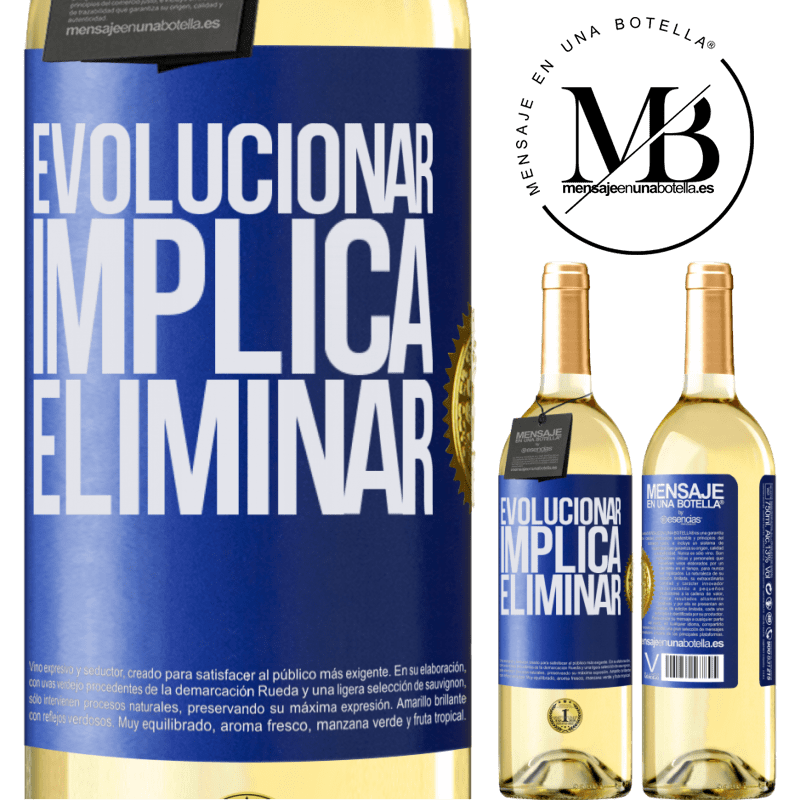 29,95 € Envoi gratuit | Vin blanc Édition WHITE Évoluer implique d'éliminer Étiquette Bleue. Étiquette personnalisable Vin jeune Récolte 2022 Verdejo
