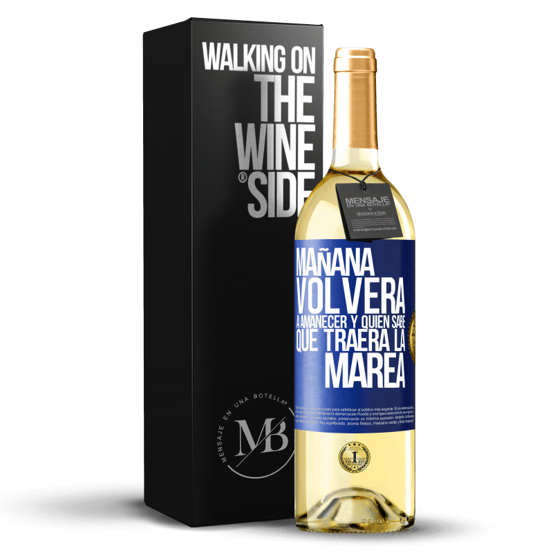 29,95 € Envío gratis | Vino Blanco Edición WHITE Mañana volverá a amanecer y quién sabe qué traerá la marea Etiqueta Azul. Etiqueta personalizable Vino joven Cosecha 2024 Verdejo