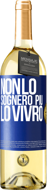 29,95 € | Vino bianco Edizione WHITE Non lo sognerò più. Lo vivrò Etichetta Blu. Etichetta personalizzabile Vino giovane Raccogliere 2024 Verdejo