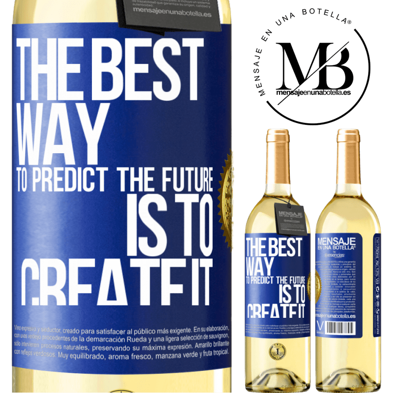 29,95 € Free Shipping | White Wine WHITE Edition The best way to predict the future is to create it Blue Label. Customizable label Young wine Harvest 2022 Verdejo