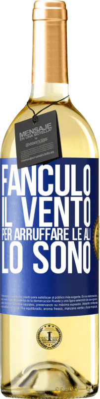 29,95 € Spedizione Gratuita | Vino bianco Edizione WHITE Fanculo il vento, per arruffare le ali, lo sono Etichetta Blu. Etichetta personalizzabile Vino giovane Raccogliere 2024 Verdejo