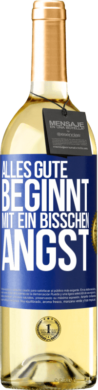 29,95 € | Weißwein WHITE Ausgabe Alles Gute beginnt mit ein bisschen Angst Blaue Markierung. Anpassbares Etikett Junger Wein Ernte 2024 Verdejo