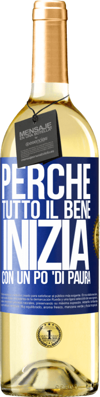 29,95 € | Vino bianco Edizione WHITE Perché tutto il bene inizia con un po 'di paura Etichetta Blu. Etichetta personalizzabile Vino giovane Raccogliere 2024 Verdejo