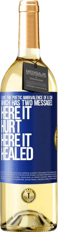 29,95 € | White Wine WHITE Edition I love the poetic ambivalence of a scar, which has two messages: here it hurt, here it healed Blue Label. Customizable label Young wine Harvest 2023 Verdejo