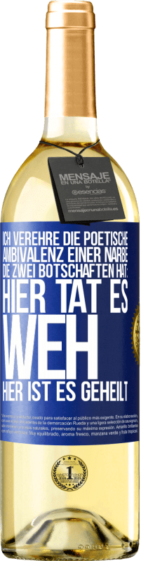 29,95 € | Weißwein WHITE Ausgabe Ich verehre die poetische Ambivalenz einer Narbe, die zwei Botschaften hat: Hier tat es weh, hier ist es geheilt Blaue Markierung. Anpassbares Etikett Junger Wein Ernte 2024 Verdejo