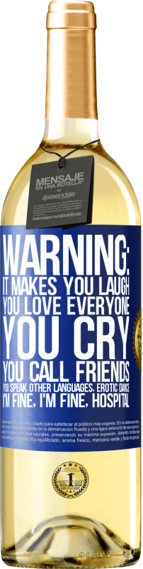 29,95 € | White Wine WHITE Edition Warning: it makes you laugh, you love everyone, you cry, you call friends, you speak other languages, erotic dance, I'm fine Blue Label. Customizable label Young wine Harvest 2024 Verdejo