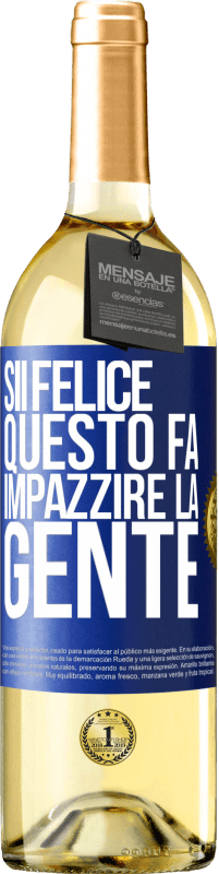 29,95 € Spedizione Gratuita | Vino bianco Edizione WHITE Sii felice Questo fa impazzire la gente Etichetta Blu. Etichetta personalizzabile Vino giovane Raccogliere 2025 Verdejo