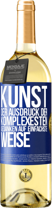 29,95 € | Weißwein WHITE Ausgabe KUNST. Der Ausdruck der komplexesten Gedanken auf einfachste Weise Blaue Markierung. Anpassbares Etikett Junger Wein Ernte 2024 Verdejo