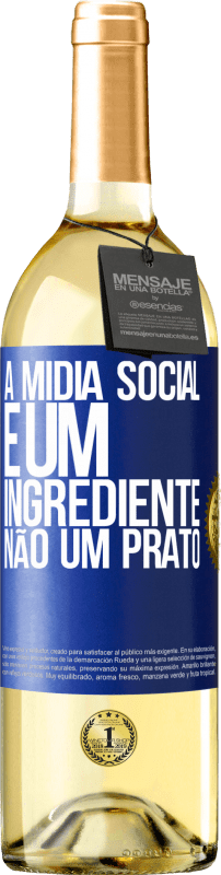 29,95 € | Vinho branco Edição WHITE A mídia social é um ingrediente, não um prato Etiqueta Azul. Etiqueta personalizável Vinho jovem Colheita 2023 Verdejo