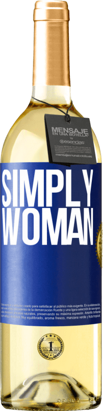29,95 € | Белое вино Издание WHITE Просто женщина Синяя метка. Настраиваемая этикетка Молодое вино Урожай 2023 Verdejo