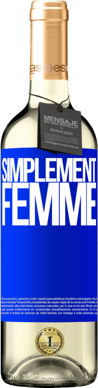 «Simplement femme» Édition WHITE