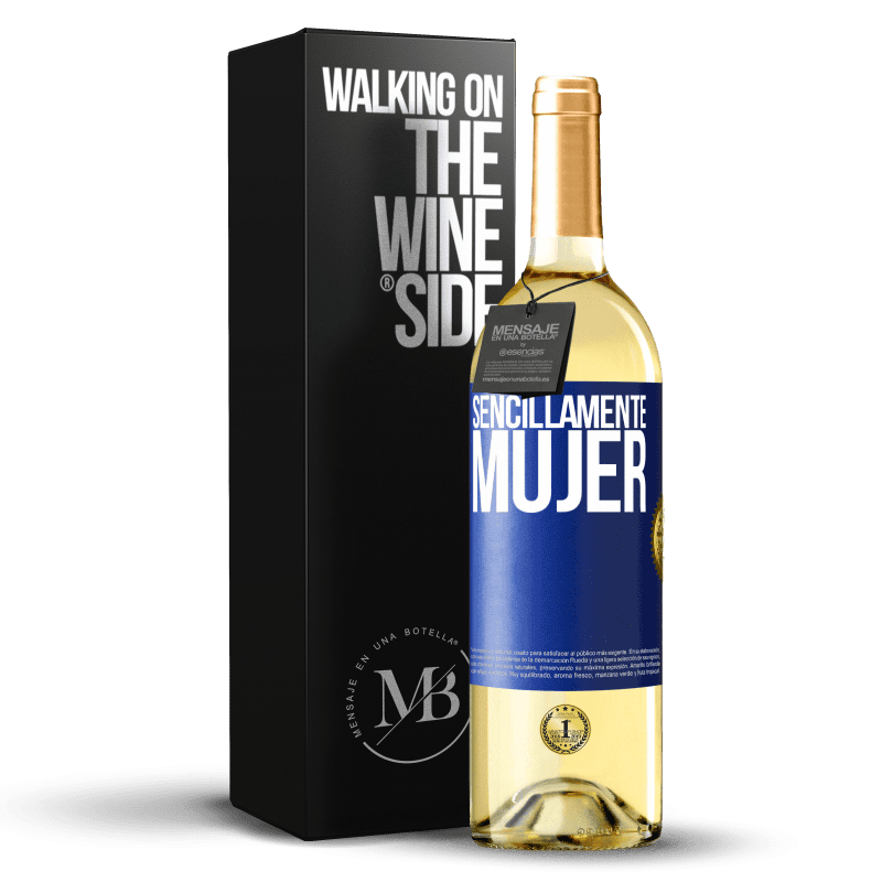 29,95 € Envío gratis | Vino Blanco Edición WHITE Sencillamente mujer Etiqueta Azul. Etiqueta personalizable Vino joven Cosecha 2024 Verdejo