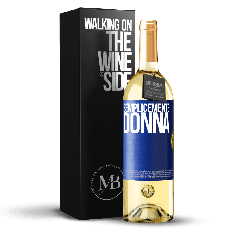 29,95 € Spedizione Gratuita | Vino bianco Edizione WHITE Semplicemente donna Etichetta Blu. Etichetta personalizzabile Vino giovane Raccogliere 2025 Verdejo