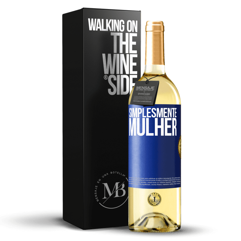 29,95 € Envio grátis | Vinho branco Edição WHITE Simplesmente mulher Etiqueta Azul. Etiqueta personalizável Vinho jovem Colheita 2024 Verdejo