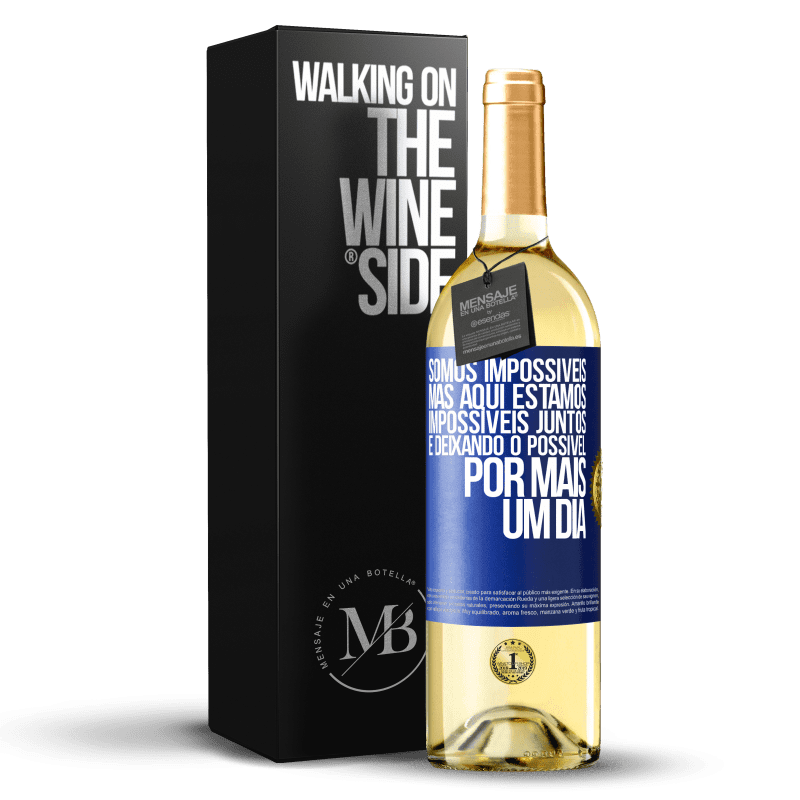 29,95 € Envio grátis | Vinho branco Edição WHITE Somos impossíveis, mas aqui estamos, impossíveis juntos e deixando o possível por mais um dia Etiqueta Azul. Etiqueta personalizável Vinho jovem Colheita 2024 Verdejo