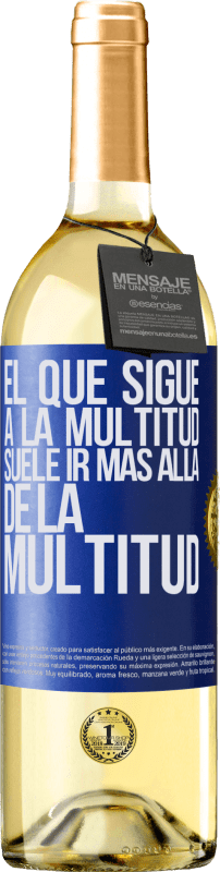 29,95 € | Vino Blanco Edición WHITE El que sigue a la multitud, suele ir más allá de la multitud Etiqueta Azul. Etiqueta personalizable Vino joven Cosecha 2023 Verdejo
