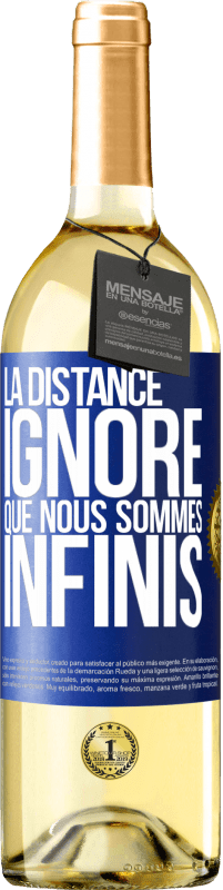 29,95 € | Vin blanc Édition WHITE La distance ignore que nous sommes infinis Étiquette Bleue. Étiquette personnalisable Vin jeune Récolte 2024 Verdejo