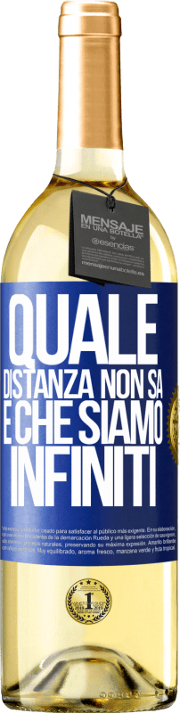 29,95 € | Vino bianco Edizione WHITE Quale distanza non sa è che siamo infiniti Etichetta Blu. Etichetta personalizzabile Vino giovane Raccogliere 2024 Verdejo