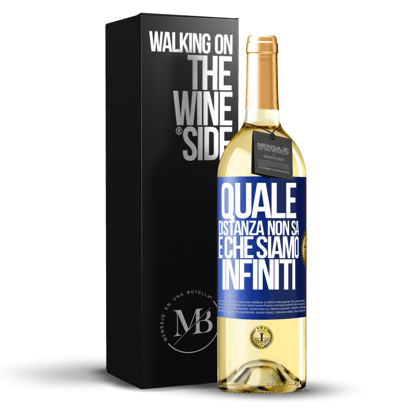 29,95 € Spedizione Gratuita | Vino bianco Edizione WHITE Quale distanza non sa è che siamo infiniti Etichetta Blu. Etichetta personalizzabile Vino giovane Raccogliere 2024 Verdejo