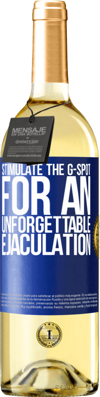 29,95 € | White Wine WHITE Edition Stimulate the G-spot for an unforgettable ejaculation Blue Label. Customizable label Young wine Harvest 2025 Verdejo