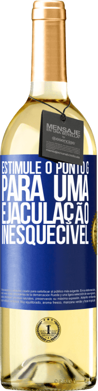 29,95 € | Vinho branco Edição WHITE Estimule o ponto G para uma ejaculação inesquecível Etiqueta Azul. Etiqueta personalizável Vinho jovem Colheita 2025 Verdejo