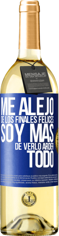 29,95 € | Vino Blanco Edición WHITE Me alejo de los finales felices, soy más de verlo arder todo Etiqueta Azul. Etiqueta personalizable Vino joven Cosecha 2025 Verdejo