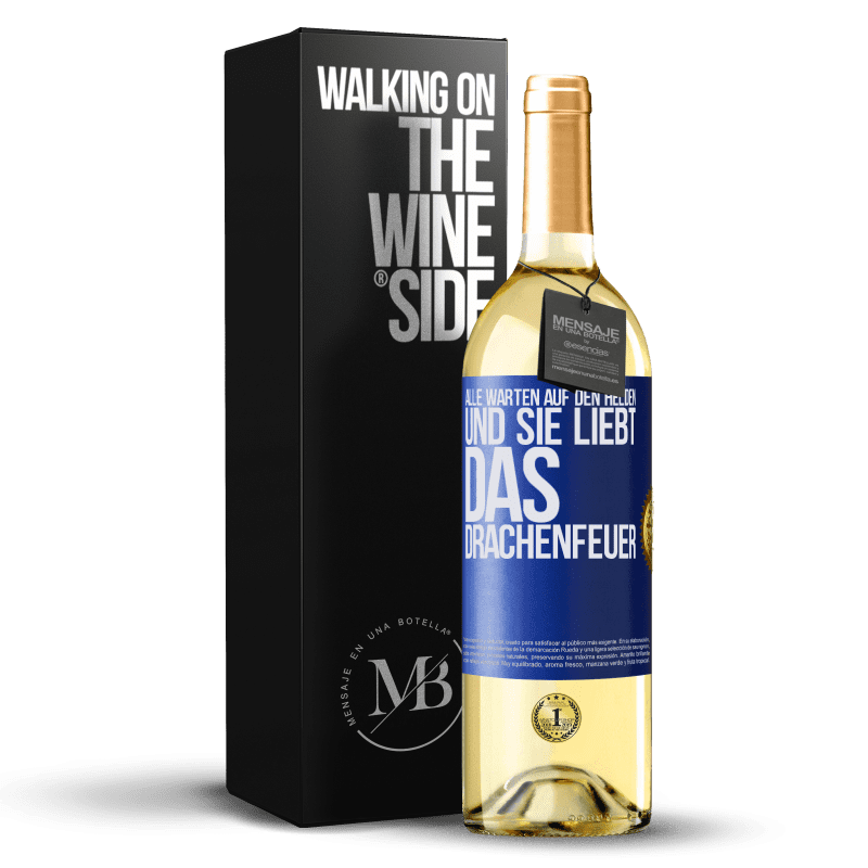 24,95 € Kostenloser Versand | Weißwein WHITE Ausgabe Alle warten auf den Helden und sie liebt das Drachenfeuer Blaue Markierung. Anpassbares Etikett Junger Wein Ernte 2021 Verdejo