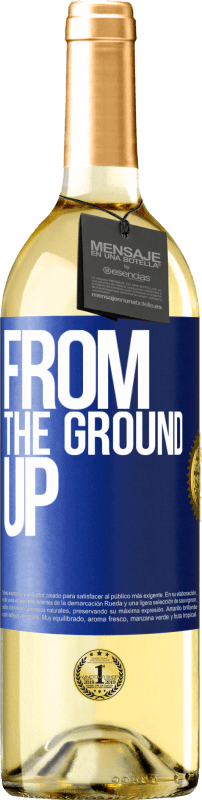 29,95 € Free Shipping | White Wine WHITE Edition From The Ground Up Blue Label. Customizable label Young wine Harvest 2025 Verdejo