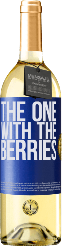 29,95 € | Vino Blanco Edición WHITE The one with the berries Etiqueta Azul. Etiqueta personalizable Vino joven Cosecha 2023 Verdejo