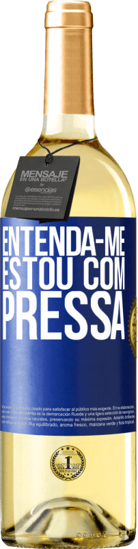 29,95 € | Vinho branco Edição WHITE Entenda-me, estou com pressa Etiqueta Azul. Etiqueta personalizável Vinho jovem Colheita 2024 Verdejo