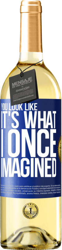 29,95 € Бесплатная доставка | Белое вино Издание WHITE Ты выглядишь так, как я когда-то представлял Синяя метка. Настраиваемая этикетка Молодое вино Урожай 2023 Verdejo