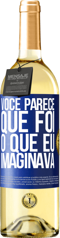 29,95 € | Vinho branco Edição WHITE Parece que é o que eu imaginava Etiqueta Azul. Etiqueta personalizável Vinho jovem Colheita 2024 Verdejo