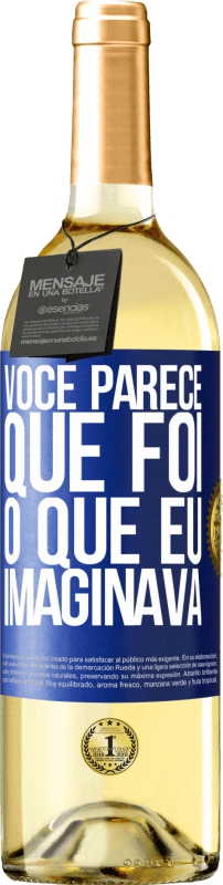 29,95 € | Vinho branco Edição WHITE Parece que é o que eu imaginava Etiqueta Azul. Etiqueta personalizável Vinho jovem Colheita 2025 Verdejo
