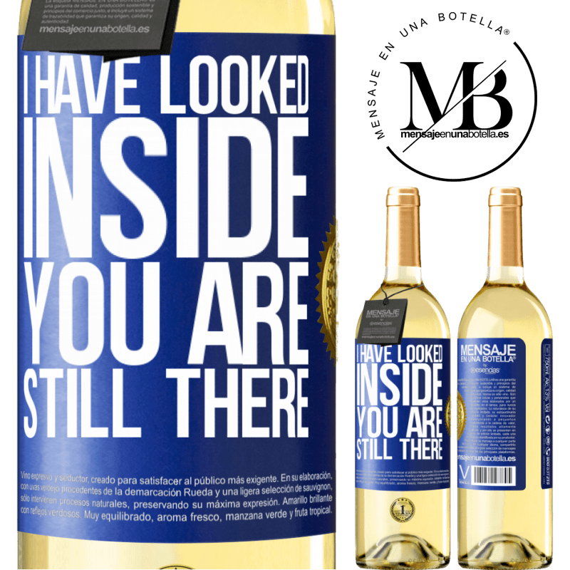 29,95 € Free Shipping | White Wine WHITE Edition I have looked inside. You still there Blue Label. Customizable label Young wine Harvest 2022 Verdejo