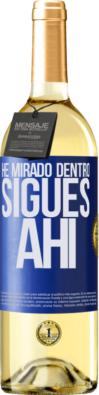 29,95 € | Vino Blanco Edición WHITE He mirado dentro. Sigues ahí Etiqueta Azul. Etiqueta personalizable Vino joven Cosecha 2025 Verdejo