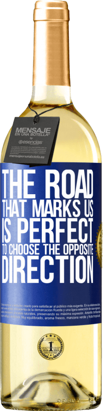 29,95 € Free Shipping | White Wine WHITE Edition The road that marks us is perfect to choose the opposite direction Blue Label. Customizable label Young wine Harvest 2025 Verdejo