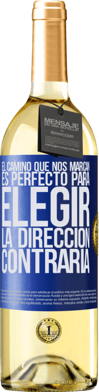 «El camino que nos marcan es perfecto para elegir la dirección contraria» Edición WHITE