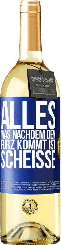 29,95 € | Weißwein WHITE Ausgabe Alles was nachdem dem Furz kommt ist Scheiße Blaue Markierung. Anpassbares Etikett Junger Wein Ernte 2024 Verdejo