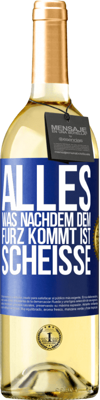 29,95 € | Weißwein WHITE Ausgabe Alles was nachdem dem Furz kommt ist Scheiße Blaue Markierung. Anpassbares Etikett Junger Wein Ernte 2025 Verdejo