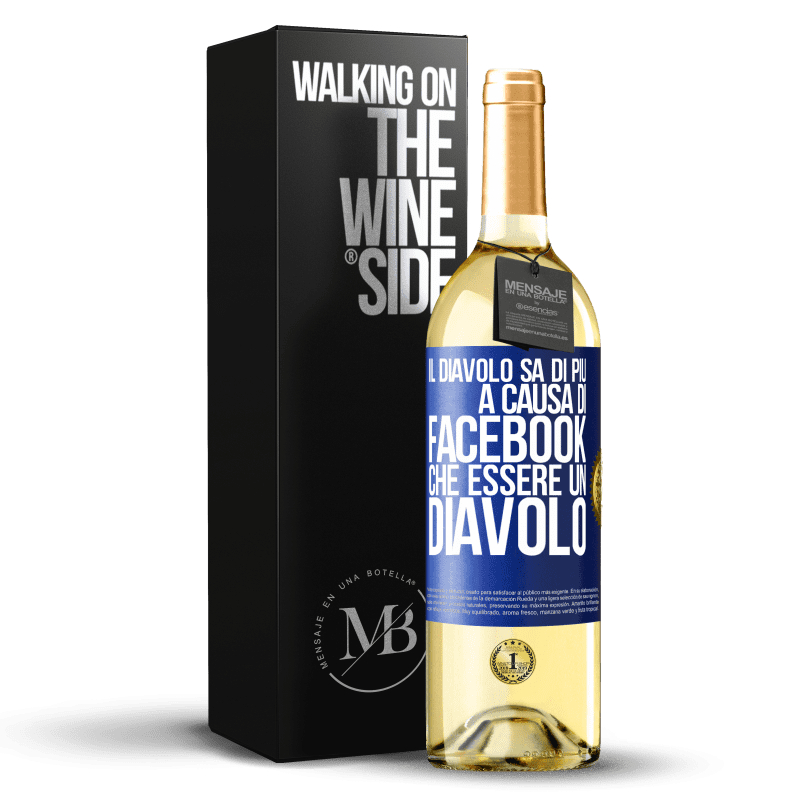 29,95 € Spedizione Gratuita | Vino bianco Edizione WHITE Il diavolo sa di più a causa di Facebook che essere un diavolo Etichetta Blu. Etichetta personalizzabile Vino giovane Raccogliere 2024 Verdejo