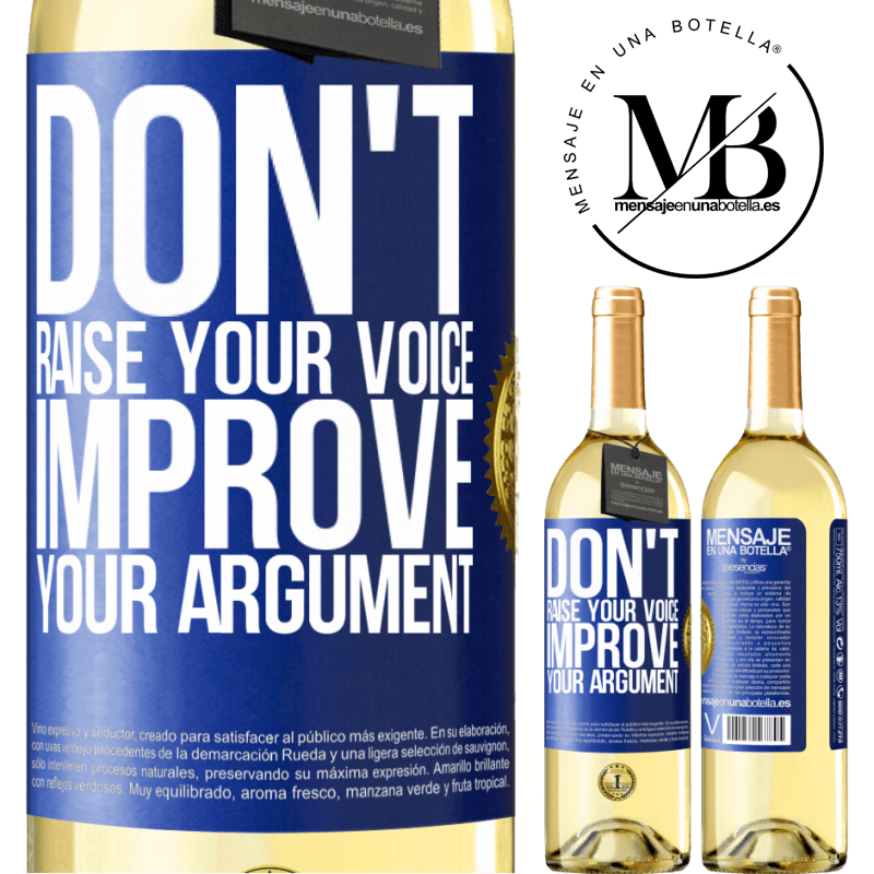 29,95 € Free Shipping | White Wine WHITE Edition Don't raise your voice, improve your argument Blue Label. Customizable label Young wine Harvest 2022 Verdejo