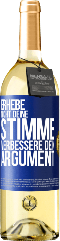 29,95 € Kostenloser Versand | Weißwein WHITE Ausgabe Erhebe nicht deine Stimme, verbessere dein Argument Blaue Markierung. Anpassbares Etikett Junger Wein Ernte 2024 Verdejo