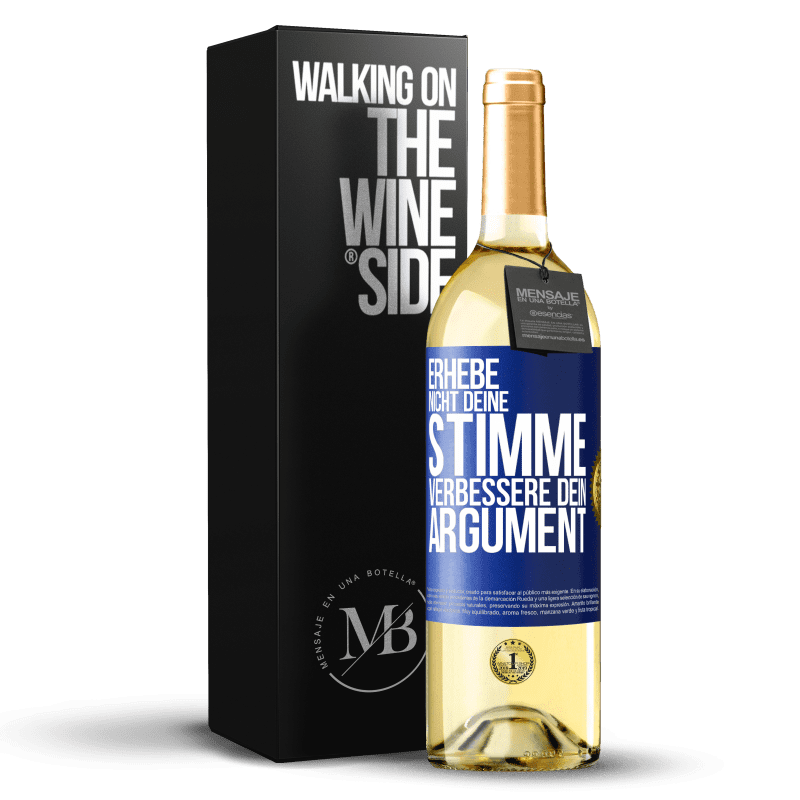29,95 € Kostenloser Versand | Weißwein WHITE Ausgabe Erhebe nicht deine Stimme, verbessere dein Argument Blaue Markierung. Anpassbares Etikett Junger Wein Ernte 2023 Verdejo