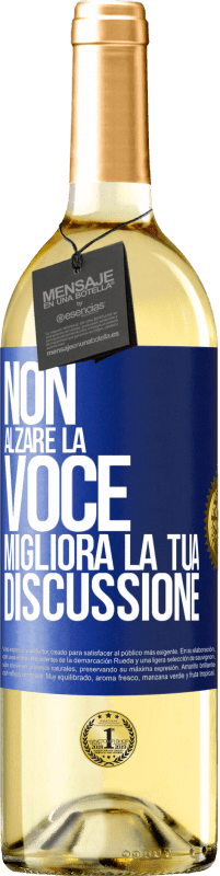 29,95 € | Vino bianco Edizione WHITE Non alzare la voce, migliora la tua discussione Etichetta Blu. Etichetta personalizzabile Vino giovane Raccogliere 2024 Verdejo