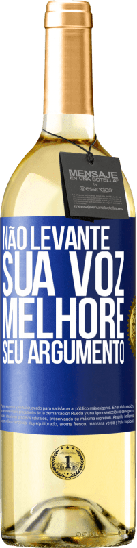 29,95 € Envio grátis | Vinho branco Edição WHITE Não levante sua voz, melhore seu argumento Etiqueta Azul. Etiqueta personalizável Vinho jovem Colheita 2025 Verdejo