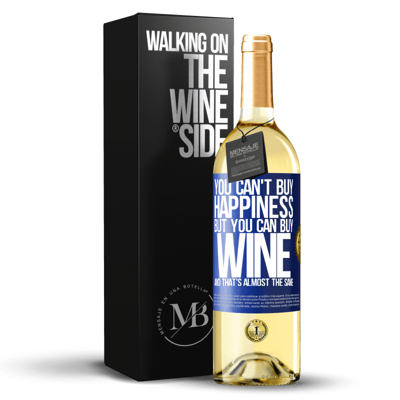 29,95 € Free Shipping | White Wine WHITE Edition You can't buy happiness, but you can buy wine and that's almost the same Blue Label. Customizable label Young wine Harvest 2021 Verdejo
