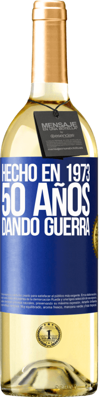 29,95 € | Vino Blanco Edición WHITE Hecho en 1973. 50 años dando guerra Etiqueta Azul. Etiqueta personalizable Vino joven Cosecha 2024 Verdejo